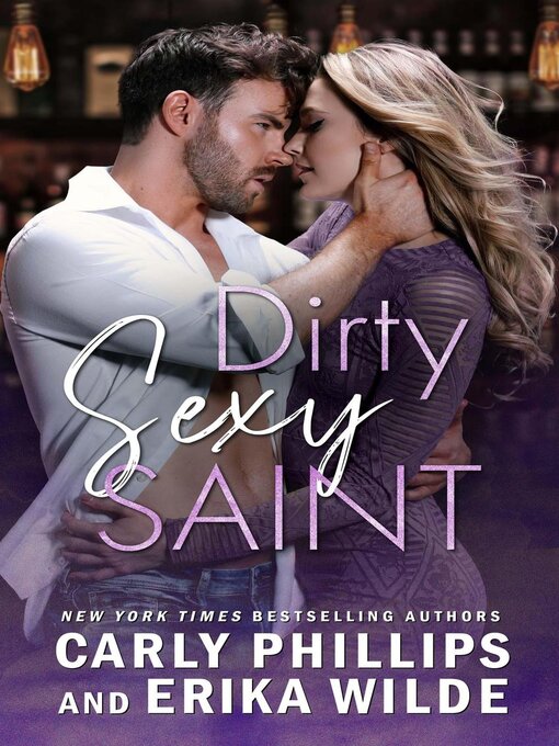 Title details for Dirty Sexy Saint by Carly Phillips - Available